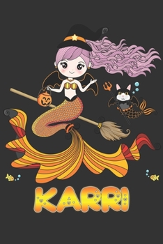 Karri: Karri Halloween Beautiful Mermaid Witch Want To Create An Emotional Moment For Karri?, Show Karri You Care With This Personal Custom Gift With Karri's Very Own Planner Calendar Notebook Journal