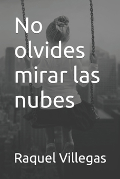 Paperback No olvides mirar las nubes [Spanish] Book