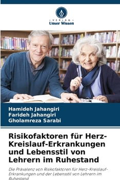 Paperback Risikofaktoren für Herz-Kreislauf-Erkrankungen und Lebensstil von Lehrern im Ruhestand [German] Book