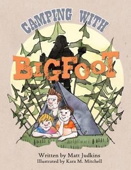 Paperback Camping With Bigfoot Book