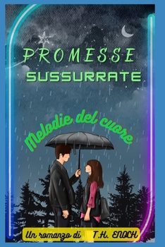 Paperback Promesse Sussurrate: Melodie del cuore [Italian] Book