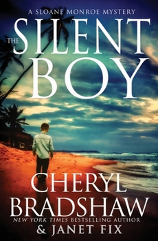 The Silent Boy: A Sloane Monroe Spinoff Series - Book #1 of the Sloane & Maddie, Peril Awaits