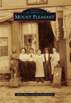 Mount Pleasant - Book  of the Images of America: Iowa