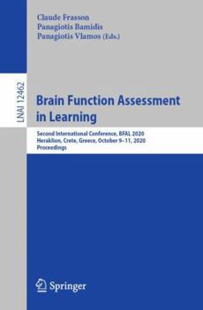 Paperback Brain Function Assessment in Learning: Second International Conference, Bfal 2020, Heraklion, Crete, Greece, October 9-11, 2020, Proceedings Book