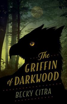 Paperback The Griffin of Darkwood Book