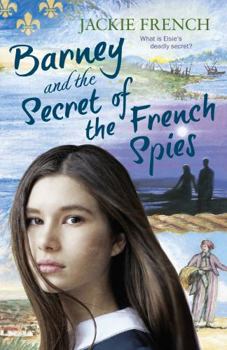 Barney and the Secret of the French Spies (The Secret History Series, 4) - Book #4 of the Secret Histories