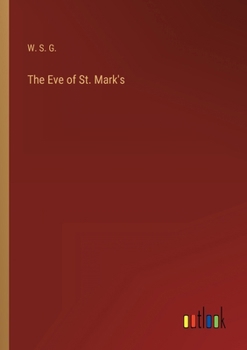 Paperback The Eve of St. Mark's Book