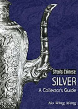 Hardcover Straits Chinese Silver: A Collector's Guide Book