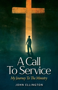 Paperback A Call to Service: My Journey to the Ministry Book