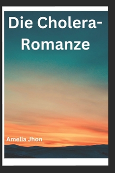 Paperback Die Cholera-Romanze [German] Book
