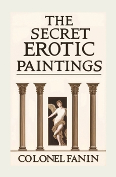 Paperback The Secret Erotic Paintings Book