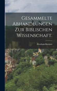 Hardcover Gesammelte Abhandlungen zur biblischen Wissenschaft. [German] Book