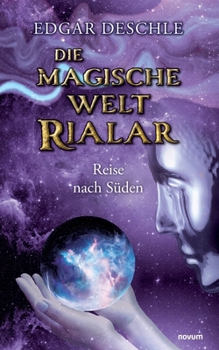 Paperback Die magische Welt Rialar - Reise nach Süden [German] Book