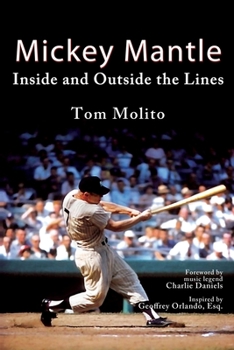 Paperback Mickey Mantle: Inside and Outside the Lines Book