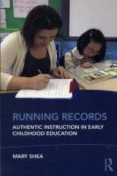 Paperback Running Records: Authentic Instruction in Early Childhood Education Book