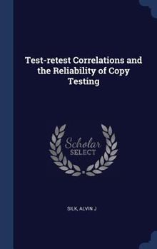 Hardcover Test-retest Correlations and the Reliability of Copy Testing Book