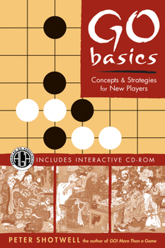 Paperback Go Basics: Concepts & Strategies for New Players [With CDROM] Book