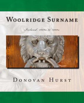 Paperback Woolridge Surname: Ireland: 1600s to 1900s Book