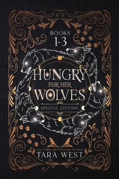 Hungry for Her Wolves Books 1-3 - Book  of the Hungry for Her Wolves