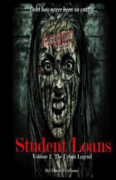 Paperback Student Loans: Volume 1: The Urban Legend Book