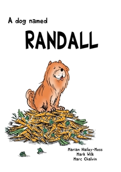 Paperback A Dog Named Randall Book