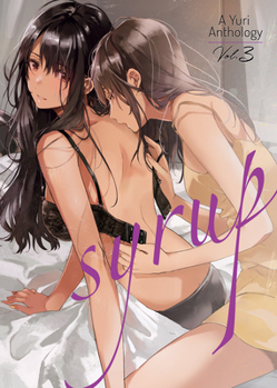 Paperback Syrup: A Yuri Anthology Vol. 3 Book