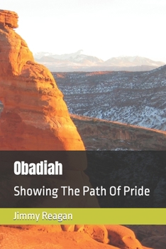Paperback Obadiah: Showing The Path Of Pride Book