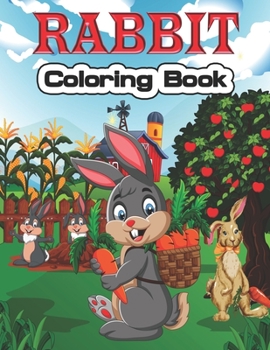 Paperback Rabbit Coloring Book: The Really Best Relaxing Coloring Book For Kids & Adults Book