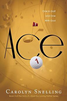 Hardcover Ace: One in Golf and One with Godvolume 3 Book