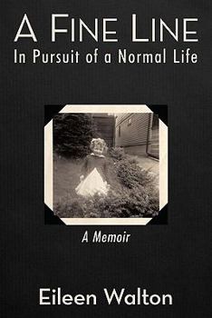 Paperback A Fine Line: In Pursuit of a Normal Life Book