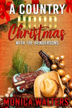 A Country Hood Christmas with the Hendersons - Book #10 of the Henderson Family Saga