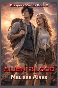 Alien Blood - Book #2 of the Diaspora Worlds