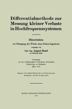 Paperback Differentialmethode Zur Messung Kleiner Verluste in Hochfrequenzsystemen: Dissertation Zur Erlangung Der Würde Eines Doktor-Ingenieurs [German] Book