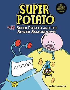 Library Binding Super Potato and the Sewer Smackdown: Book 13 Book