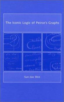 Hardcover The Iconic Logic of Peirce's Graphs Book