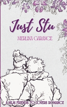 Just Stu (Leicester Trilogy) - Book #2 of the Leicester Trilogy