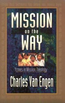 Paperback Mission on the Way: Issues in Mission Theology Book