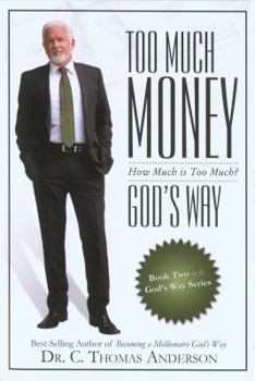Paperback Too Much Money God's Way: How Much Is Too Much? Book