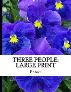 Paperback Three People: Large Print [Large Print] Book