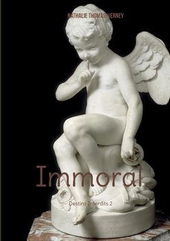 Paperback Immoral: Destins Interdits 2 [French] Book