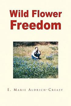 Paperback Wild Flower Freedom Book