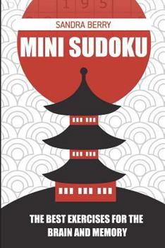 Paperback Mini Sudoku: The Best Exercises for The Brain And Memory [Large Print] Book