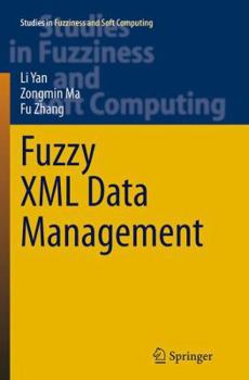 Paperback Fuzzy XML Data Management Book