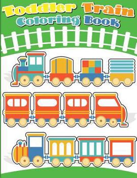 Paperback Toddler Train Coloring Book: Train coloring book for kids & toddlers - activity books for preschooler Book