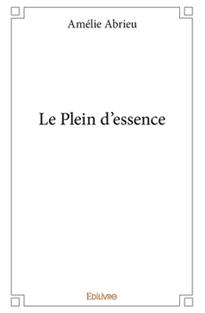 Paperback Le Plein d'essence [French] Book