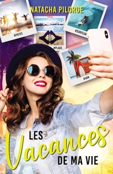 Paperback Les vacances de ma vie [French] Book