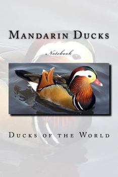 Mandarin Ducks: Notebook