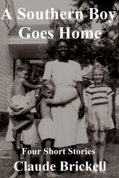 Paperback A Southern Boy Goes Home: Four Short Stories Book