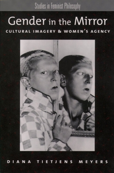 Paperback Gender in the Mirror: Cultural Imagery & Women's Agency Book