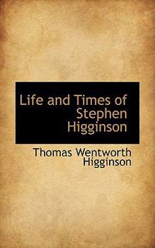 Paperback Life and Times of Stephen Higginson Book